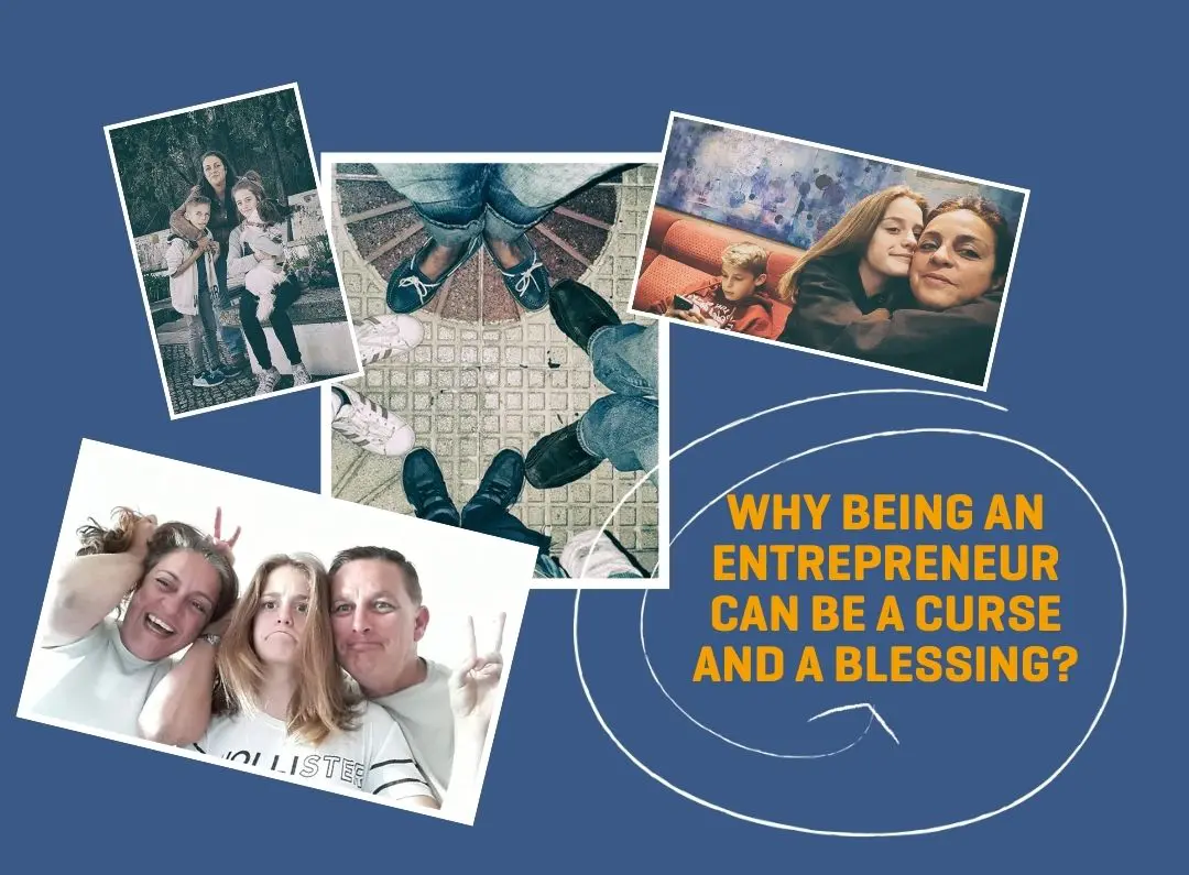 Why Being An Entrepreneur Can Be a Curse And a Blessing